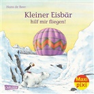 Hans de Beer - Maxi Pixi 222: Kleiner Eisbär, hilf mir fliegen!