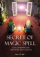 Jean Blair - Secret of Magic Spell Planen Sie Ihr Leben einfach neu