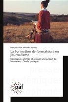 François Pascal Mbumba Mpanzu - La formation de formateurs en journalisme