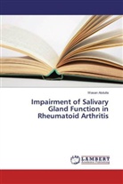 Wasan Abdulla - Impairment of Salivary Gland Function in Rheumatoid Arthritis
