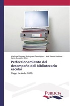 Kenia González Glez, Ramos Bañobr, José Ramos Bañobre, María del Carme Rodríguez Domínguez, María del Carmen Rodríguez Domínguez - Perfeccionamiento del desempeño del bibliotecario escolar