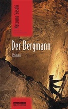 Natsume Soseki, Franz Hintereder-Emde, Eduar Klopfenstein, Eduard Klopfenstein - Der Bergmann