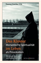 Thomas Quartier, Thomas Quartier Osb - Das Kloster im Leben