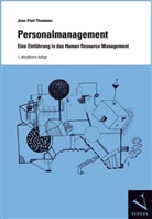 Jean-Paul Thommen - Personalmanagement. Eine Einführung in das Human Resource Management