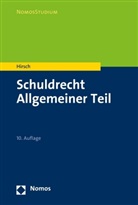 Christoph Hirsch - Schuldrecht Allgemeiner Teil