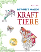 Alira Fay - Bewusst malen - Krafttiere