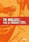 Robert Klement - 70 milles fins al paradís