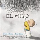 Gracia Iglesias Lodares, Rosa Osuna Alcalaya - El hilo