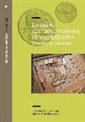 Manuel Martín-Bueno, Jesús Carlos Saénz Preciado - La ciudad celtíbero-romana de Valdeherrera, Calatayud-Zaragoza