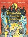 Valerie Thomas, Korky Paul - Bruja Brunilda y la mansión encantada