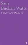 Sam Buchan-Watts - Faber New Poets 15
