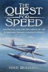 Mike Roussel, Mike Roussell - The Quest for Speed