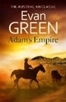 Evan Green, Lyanda Lynn Haupt - Adam's Empire
