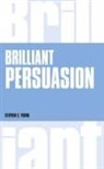 Stephen Young, Stephen C. Young - Brilliant Persuasion
