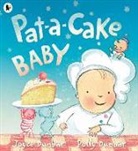 Joyce Dunbar, Dunbar Joyce, Polly Dunbar, Dunbar Polly - Pat-A-Cake Baby