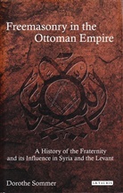 Dorothe Soer, Dorothe Sommer - Freemasonry in the Ottoman Empire