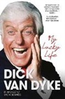 Dick Van Dyke, Dick Van Dyke - My Lucky Life in and Out of Show Business - Dick Van Dyke