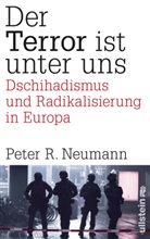 Peter R Neumann, Peter R. Neumann - Der Terror ist unter uns