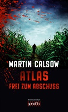 Martin Calsow - Atlas - Frei zum Abschuss