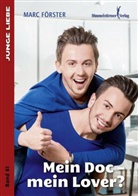 Marc Foerster, Marc Förster - Mein Doc - mein Lover