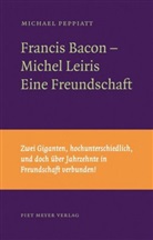 Michael Peppiatt, Kay Heymer - Francis Bacon - Michel Leiris