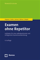 Thorste Deppner, Thorsten Deppner, Prisc Feihle, Prisca Feihle, Matthia Lehnert, Matthias Lehnert... - Examen ohne Repetitor