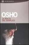 Osho - La magia del semplice