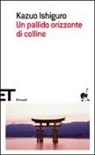 Kazuo Ishiguro - Un pallido orizzonte di colline