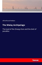 Wallace Alfred Russel - The Malay Archipelago