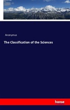 Anonym, Anonymus - The Classification of the Sciences