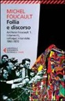 Michel Foucault, J. Revel - Interventi, colloqui, interviste. 1961-1970