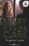 Mary Higgins Clark - Un giorno ti vedrò