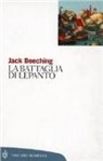 Jack Beeching - La battaglia di Lepanto