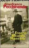 Gianfranco Pecchinenda - Essere Ricardo Montero