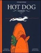 Stéphane Reynaud, J. Reis di Matos - Hot dog gourmand