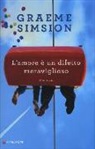 Graeme Simsion - L'amore è un difetto meraviglioso