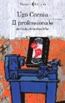 Ugo Cornia - Il professionale. Avventure scolastiche