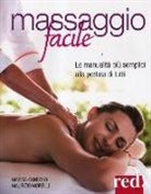 Marisa Consolo, Maurizio Morelli - Massaggio facile. Le manualità più semplici alla portata di tutti