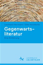 Leonhar Herrmann, Leonhard Herrmann, Silke Horstkotte - Gegenwartsliteratur
