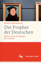 Norbert Mecklenburg - Der Prophet der Deutschen