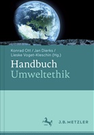 Ja Dierks, Jan Dierks, Konrad Ott, Lieske Voget-Kleschin - Handbuch Umweltethik