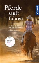 Mark Rashid - Pferde sanft führen