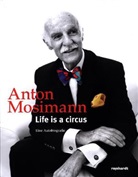 Anton Mosimann, Willi Näf - Life is a circus