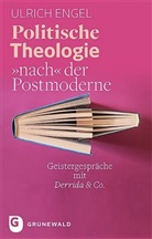 Ulrich Engel - Politische Theologie "nach" der Postmoderne