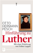 Otto H. Pesch, Otto Hermann Pesch - Hinführung zu Luther