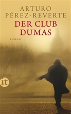 Arturo Pérez-Reverte - Der Club Dumas