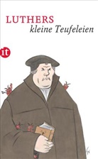 Martin Luther, Thoma Kluge, Thomas Kluge - Luthers kleine Teufeleien