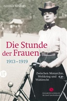 Antonia Meiners - Die Stunde der Frauen 1913-1919