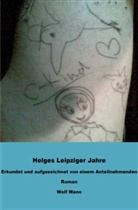Wolf Mann - Helges Leipziger Jahre