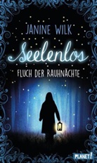 Janine Wilk - Seelenlos, Fluch der Rauhnächte